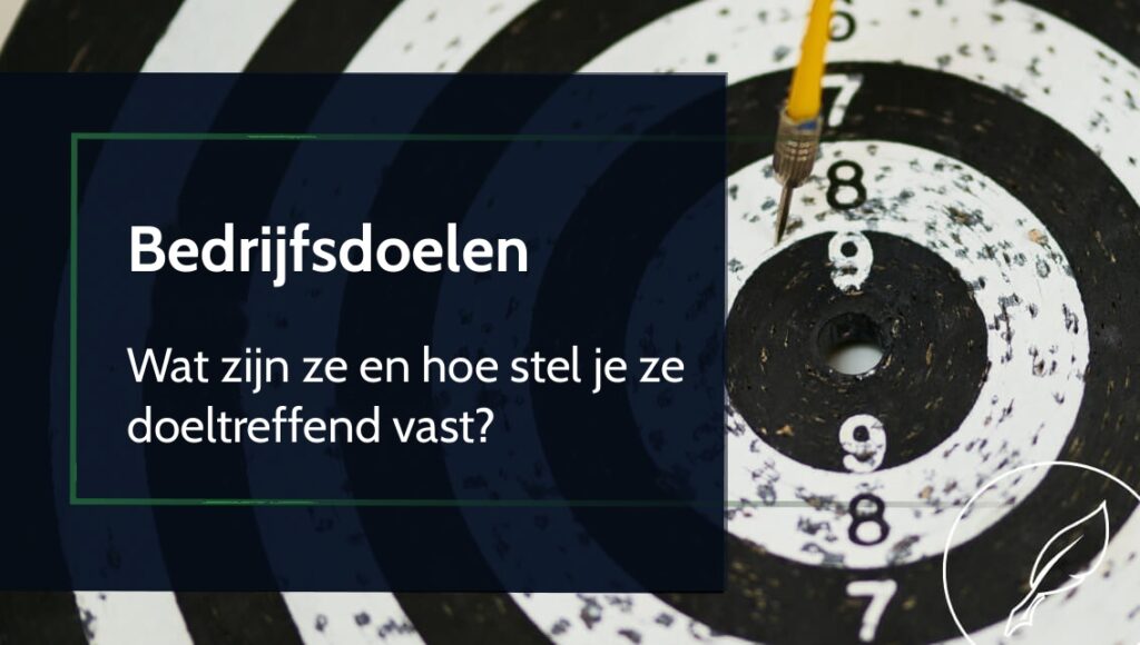 Bedrijfsdoelen – hoe stel je ze vast?