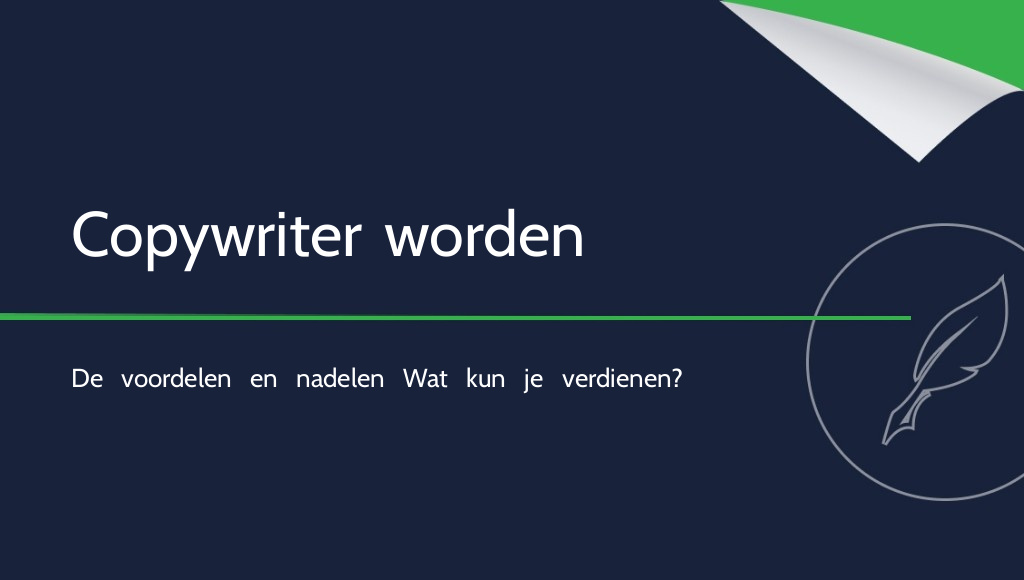 Is copywriter worden iets voor jou? De voor- en nadelen