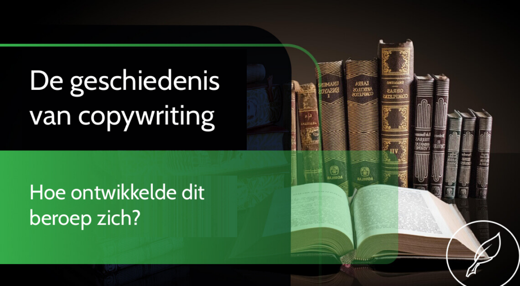 De geschiedenis van copywriting – hoe ontwikkelde dit beroep zich?