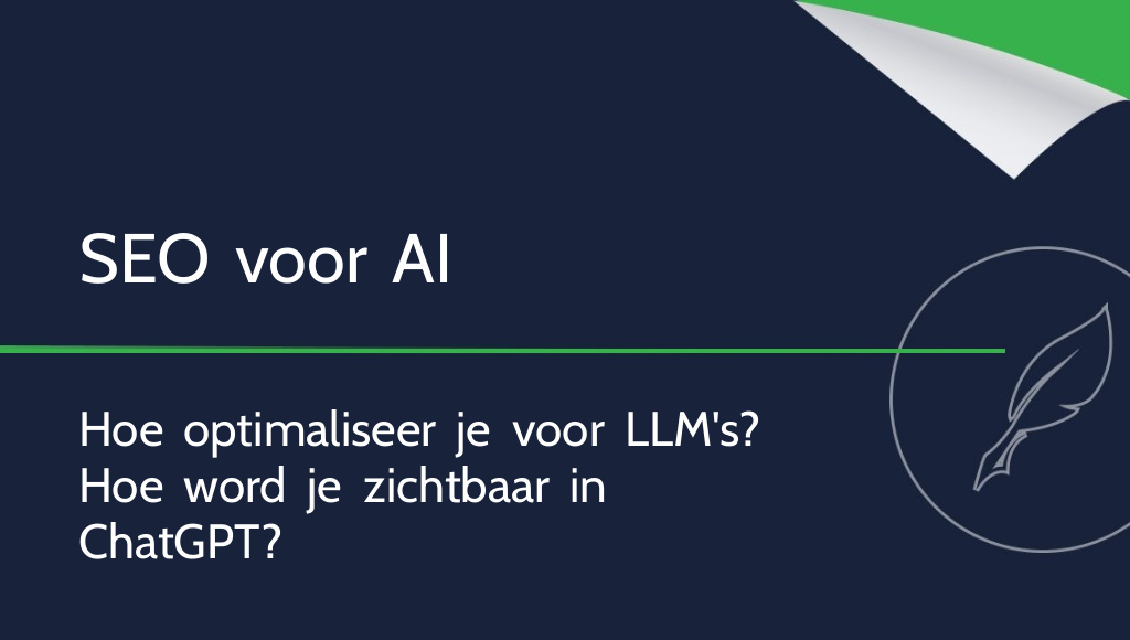Hoe optimaliseer je een website voor LLM’s? SEO voor AI opbouwen